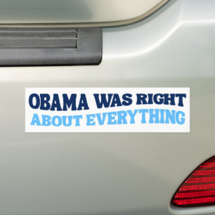 Autocollant De Voiture Obama avait raison sur tout ce qui était anti-Trum