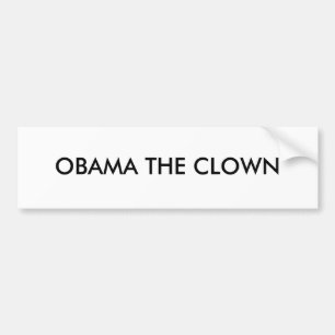 AUTOCOLLANT DE VOITURE OBAMA LE CLOWN "AUTOCOLLANT "