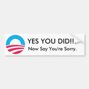 Autocollant De Voiture Obama, OUI VOUS AVEZ FAIT ! ! ! , Dites maintenant