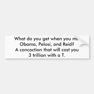 Autocollant De Voiture Obama, Pelosi et Reid = 3 trillions