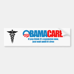 Autocollant De Voiture Obamacare - si vous pensez qu'il est cher