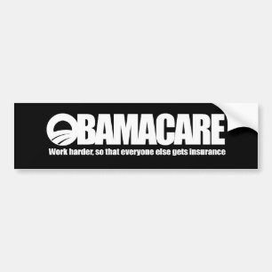 AUTOCOLLANT DE VOITURE OBAMACARE - TRAVAILLER PLUS DUR