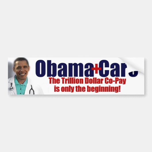 Autocollant De Voiture ObamaCare : Trillion de Co-Salaire du dollar (Devant)
