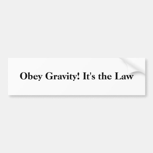 Autocollant De Voiture Obéissez la gravité ! (Devant)