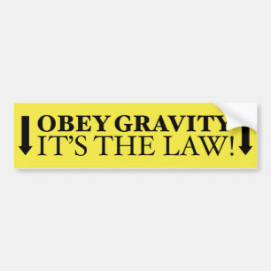 Autocollant De Voiture Obey Gravity It’s The Law!