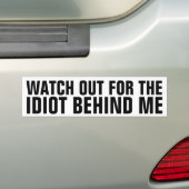 Autocollant De Voiture Observez pour l'idiot derrière moi (En voiture)