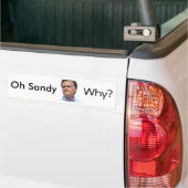 Autocollant De Voiture oh Sandy, pourquoi ? Mitt Romney (Sur camion)