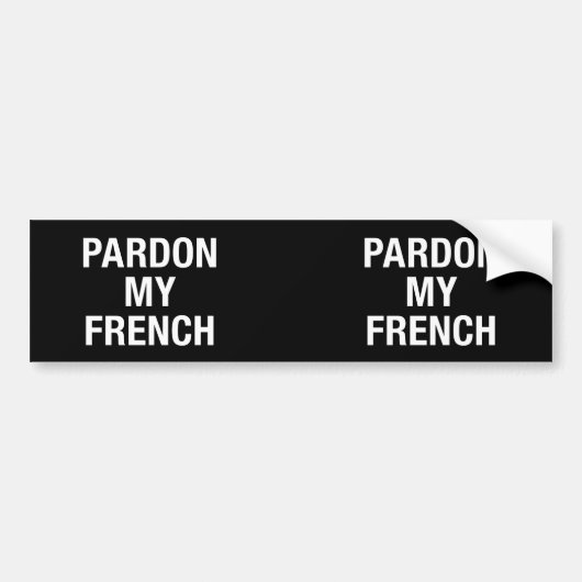 Autocollant De Voiture Pardon de mon français (Devant)