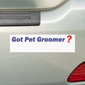 Autocollant De Voiture Pare-chocs - Groomer obtenu d'animal familier ? (En voiture)