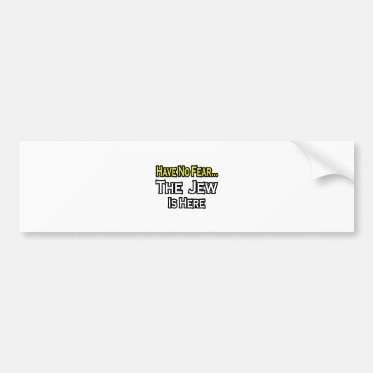 Autocollant De Voiture Pas De Peur...Le Juif Est Là (Devant)