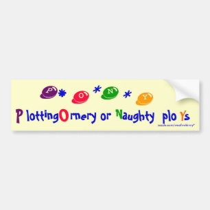 Autocollant De Voiture PONY Plotting Ornery ou Naughty ploYs