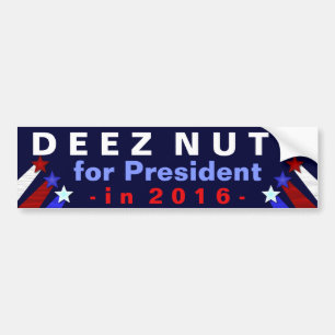 Autocollant De Voiture Président Nuts de Deez élection 2016 drôle