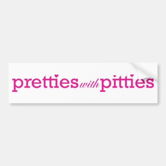 Autocollant De Voiture Pretties avec Pitties (Devant)