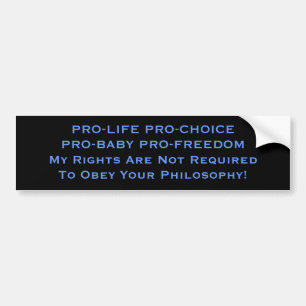 Autocollant De Voiture PRO-LIFE PRO-CHOICE PRO-BABY PRO-FREEDOMMy Hauteur