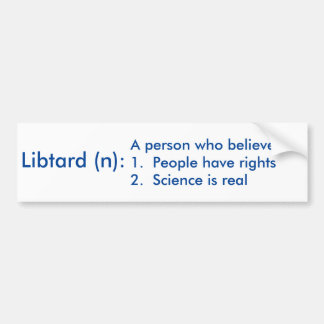 Autocollant De Voiture Quel Libtard est vraiment