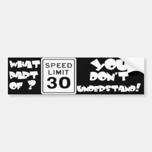 Autocollant De Voiture Quelle partie ou 30 M/H vous ne comprenez pas