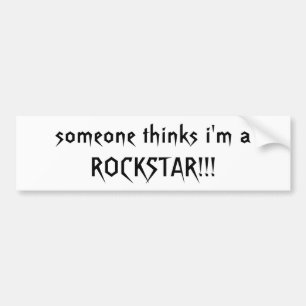 Autocollant De Voiture quelqu'un pense que je suis un ROCKSTAR ! ! ! -