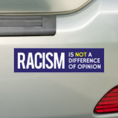 Autocollant De Voiture Racism is NOT a Difference of Opinion (En voiture)