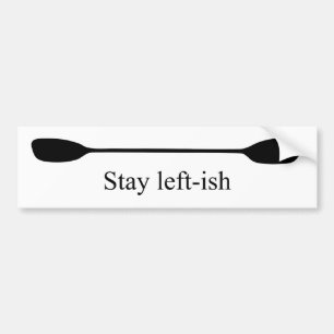 Autocollant De Voiture Rame de pagaie Stay Left-ish