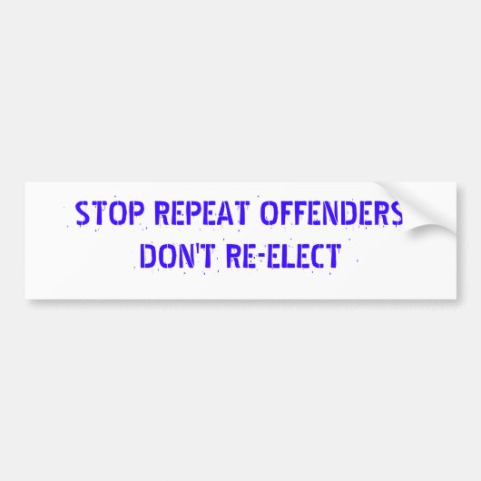 AUTOCOLLANT DE VOITURE RÉPÉTEZ LES CONTREVENANTS (Devant)