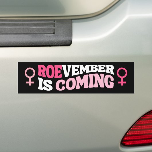 Autocollant De Voiture ROEvember de l'avortement Pro-Choice arrive (En voiture)
