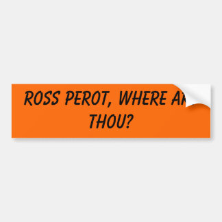 Autocollant De Voiture Ross Perot, où mille d'art ?