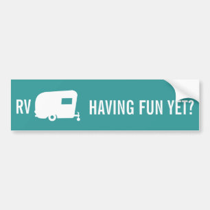 Autocollant De Voiture Rv ayant l'amusement encore ? - Humour de remorque