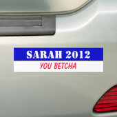 Autocollant De Voiture Sarah 2012 - vous betcha ! (En voiture)