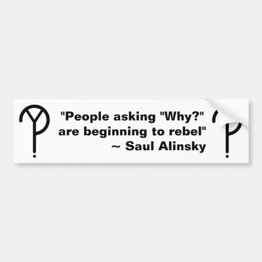 Autocollant De Voiture Saul Alinsky pourquoi ? Adhésif pour pare-chocs (Devant)