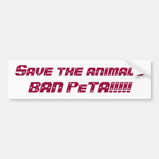 Autocollant De Voiture Sauvez l'animalsBAN PeTA ! ! ! ! ! (Devant)