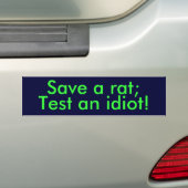 Autocollant De Voiture Sauvez un rat ; , Examinez un idiot ! (En voiture)