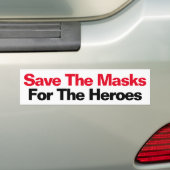 Autocollant De Voiture Save The Masks For The Heroes (En voiture)