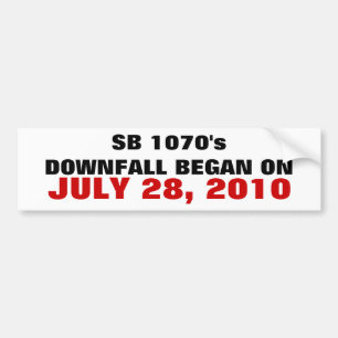 Autocollant De Voiture SB 1070's DOWNFALL a commencé le 28 juillet 2010