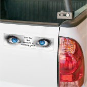 Autocollant De Voiture Sentez jamais comme… certains qui vous observent (Sur camion)