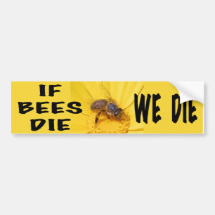 Autocollant De Voiture Si les abeilles meurent, nous mourrons