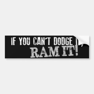 Autocollant De Voiture Si vous ne pouvez pas l'esquiver, RAM IL ! Adhési