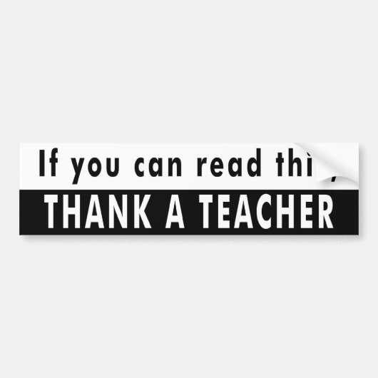 Autocollant De Voiture Si vous pouvez lire ceci, REMERCIEZ UN PROFESSEUR (Devant)