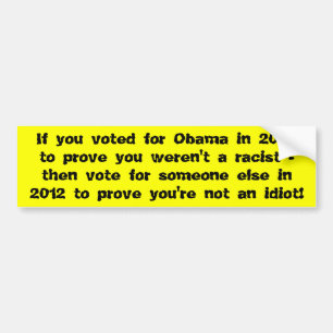 Autocollant De Voiture Si vous votiez pour Obama en 2008 pour vous