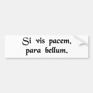 Autocollant De Voiture Si vous voulez la paix, préparez-vous à la guerre