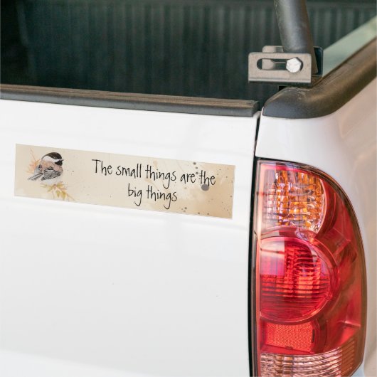 Autocollant De Voiture Small things Inspirational Quote Chickadee Bird (Sur camion)