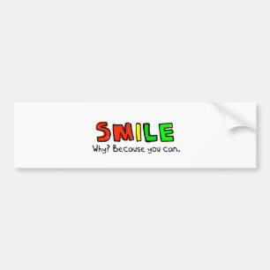 AUTOCOLLANT DE VOITURE SOURIRE POURQUOI PARCE QUE VOUS POUVEZ ENCOURAGER
