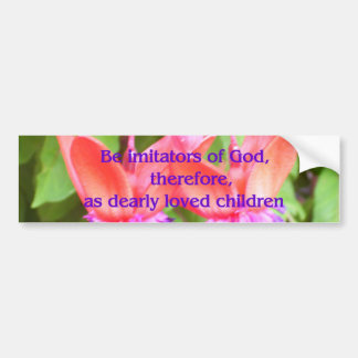 Autocollant De Voiture Soyez des imitateurs de Dieu