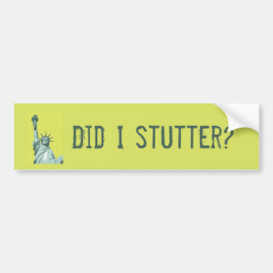 Autocollant De Voiture Statue de la Liberté Ai-Je Stutter Bumper Sticker