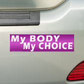 Autocollant De Voiture Stick pare-chocs 'My Body My Choice' (En voiture)