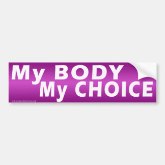 Autocollant De Voiture Stick pare-chocs 'My Body My Choice'