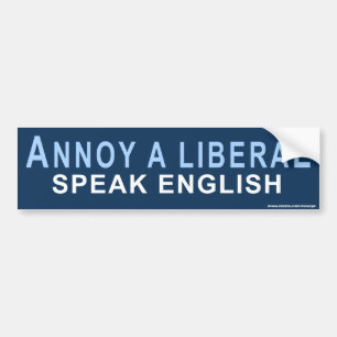 Autocollant De Voiture Sticker conservateur "Annoy A Liberal"