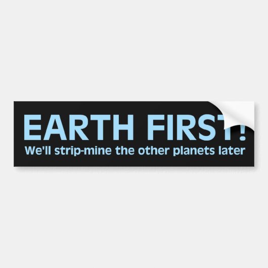 Autocollant De Voiture Sticker de pare-chocs Earth First (Devant)