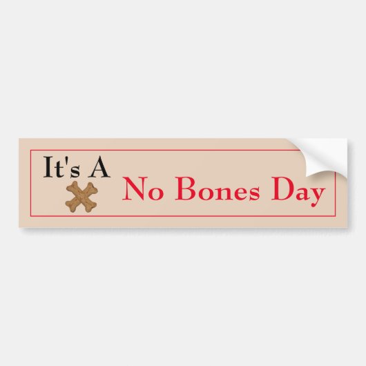 Autocollant De Voiture Sticker pare-chocs No Bones Day X (Devant)