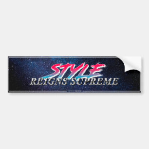 Autocollant De Voiture « Style Reigns Supreme » Slapsticker