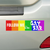 AUTOCOLLANT DE VOITURE SUIVEZ-MOI AU BAR GAY (En voiture)